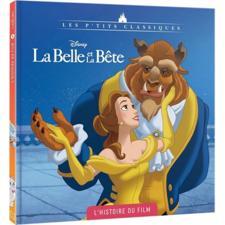 HACHETTE DISNEY LA BELLE ET LA BETE LIVRE L'HISTOIRE DU FILM
