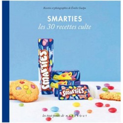 Smarties - Les 30 Recettes Culte